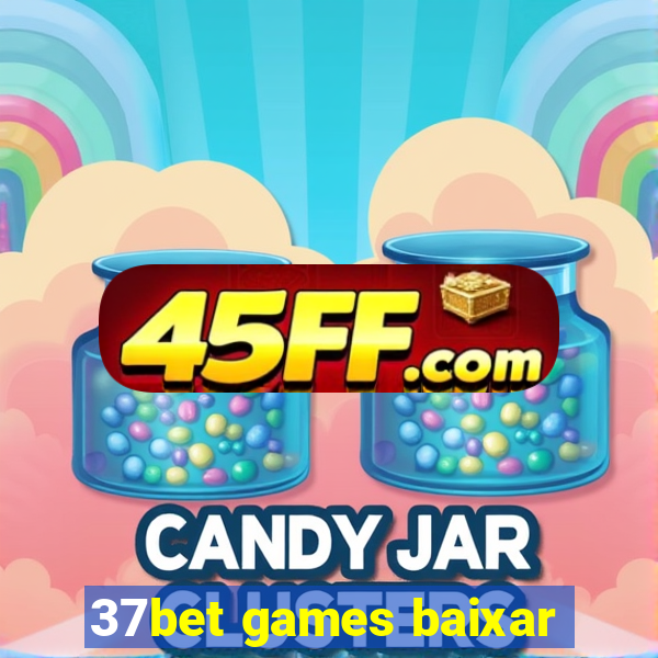 37bet games baixar